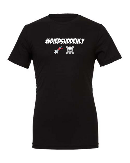 'Died Suddenly' Black T-Shirt